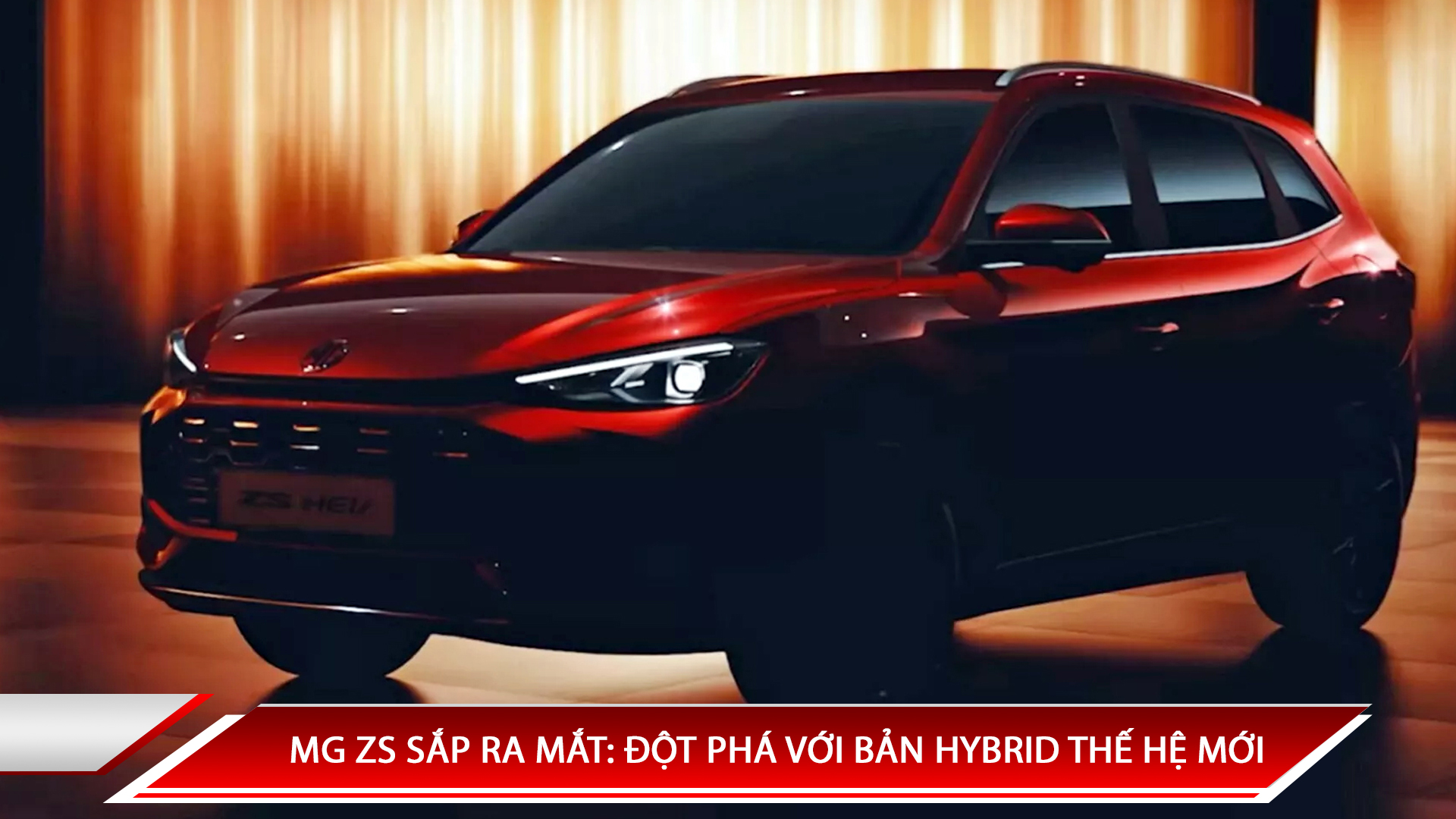 MG ZS SẮP RA MẮT: ĐỘT PHÁ VỚI BẢN HYBRID THẾ HỆ MỚI